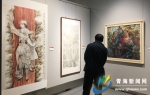 喜迎十九大 展望新青海——美术书法摄影展亮相青海美术馆 - Qhnews.Com